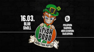 Irish Pogo Punkparty Köln 16-03-2019 Blue Shell